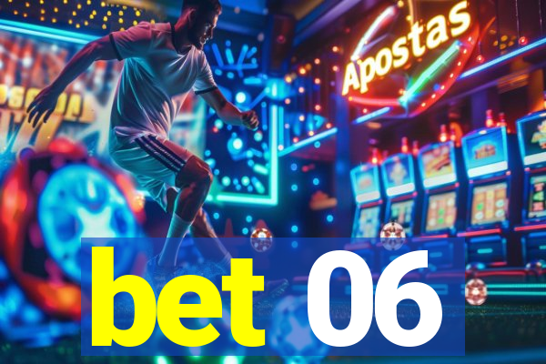 bet 06